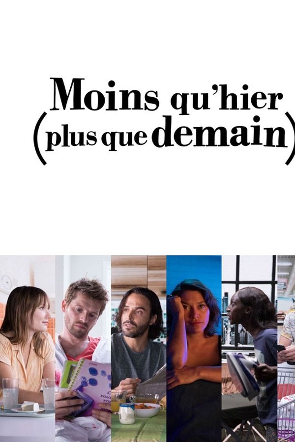 Moins Qu'hier (plus Que Demain)