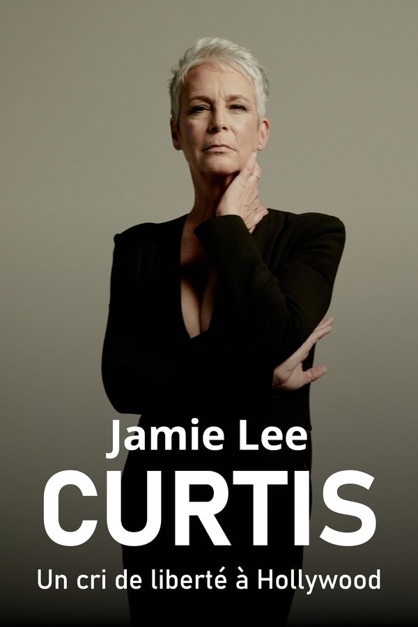 Jamie Lee Curtis, Un Cri De Liberté à Hollywood