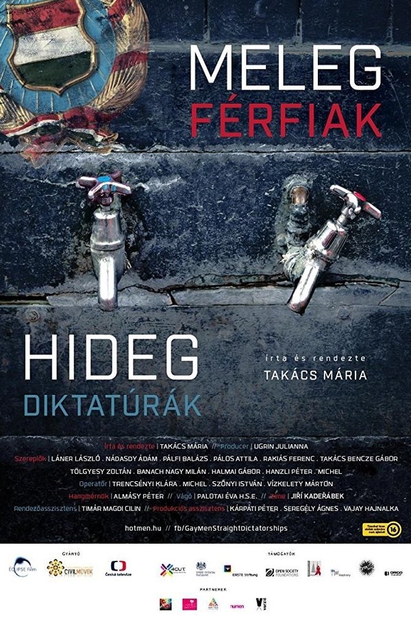 Meleg Férfiak, Hideg Diktatúrák