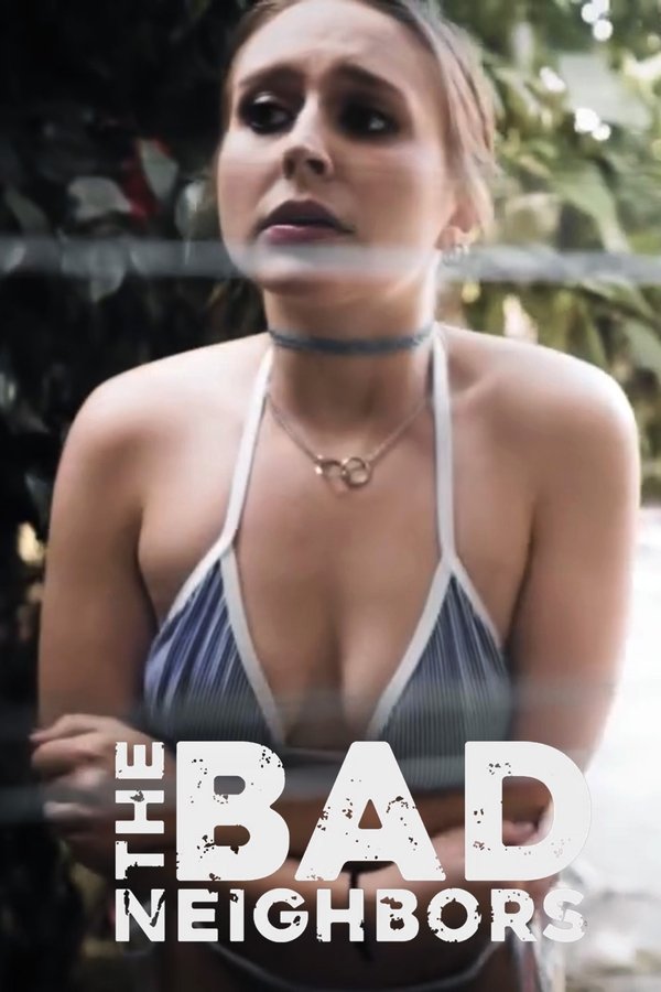 The Bad Neighbors