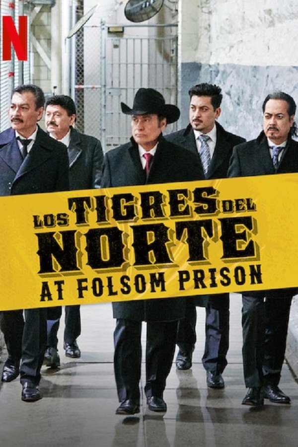 Los Tigres del Norte en la Prisión de Folsom