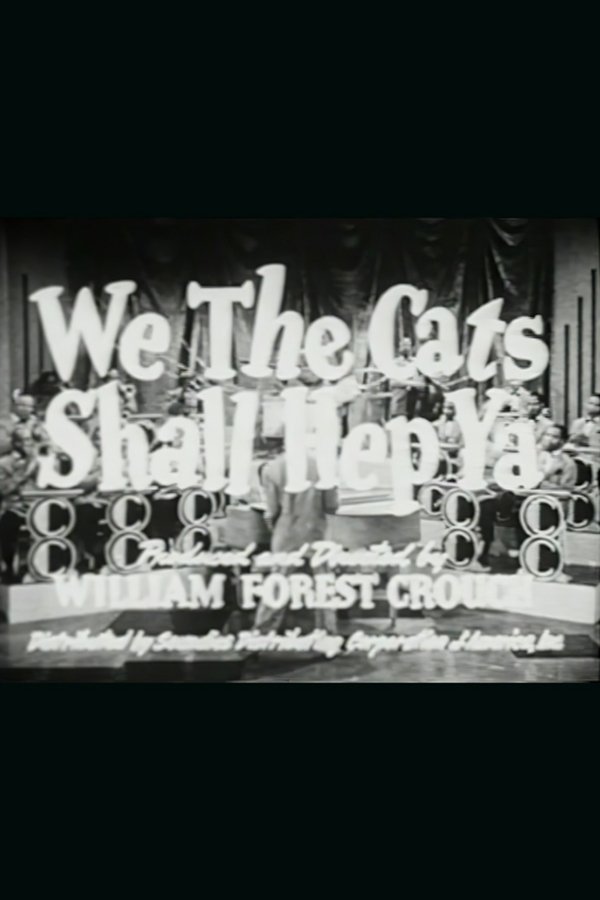 We The Cats Shall Hep Ya
