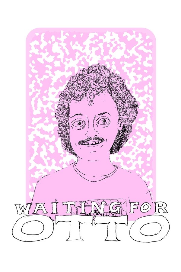 Waiting For Otto
