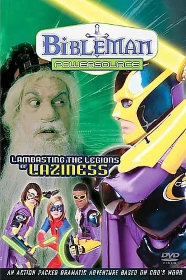 Bibleman Powersource: Lambasting The Legions Of Laziness