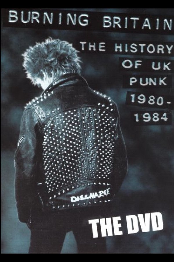 Burning Britain: The History of UK Punk 1980-1984