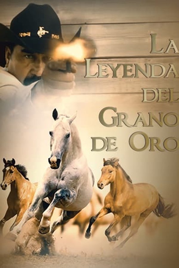 La Leyenda Del Grano De Oro