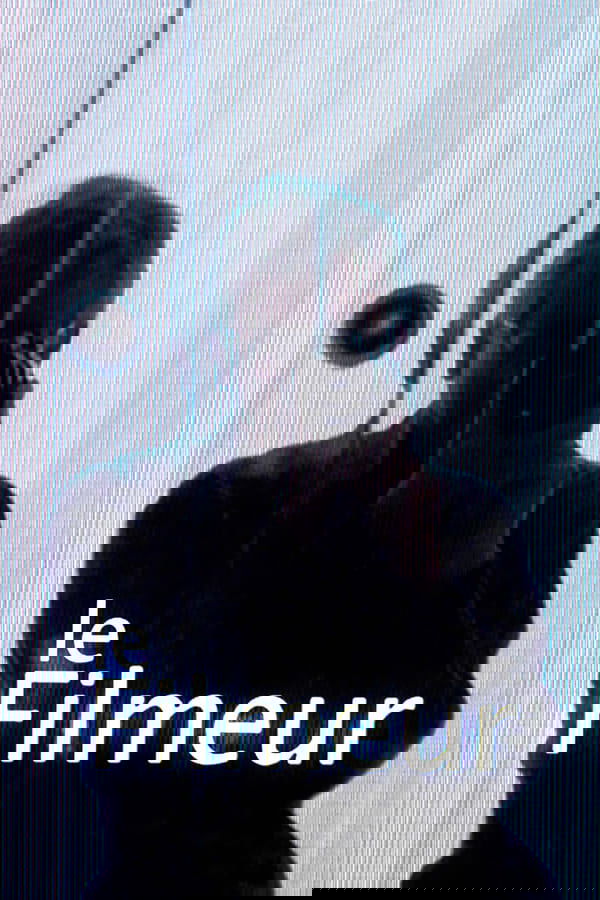 Le Filmeur