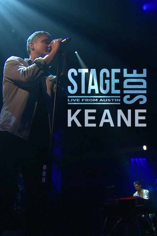 Keane | Stageside Live From Austin City