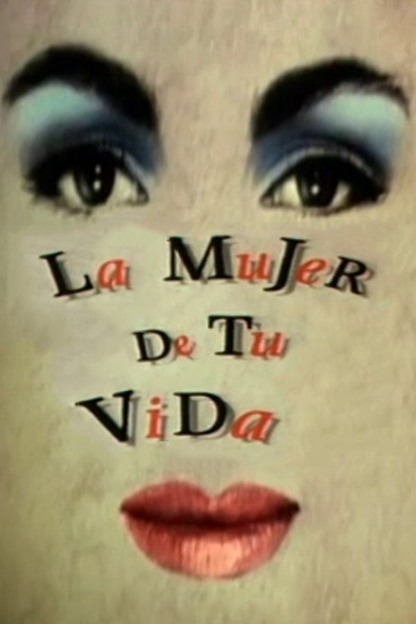 La Mujer De Tu Vida