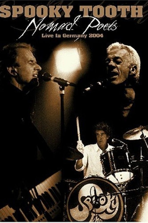 Spooky Tooth: Nomad Poets - Live In Germany 2004
