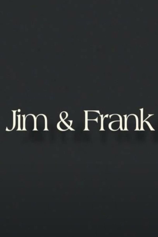 Jim & Frank