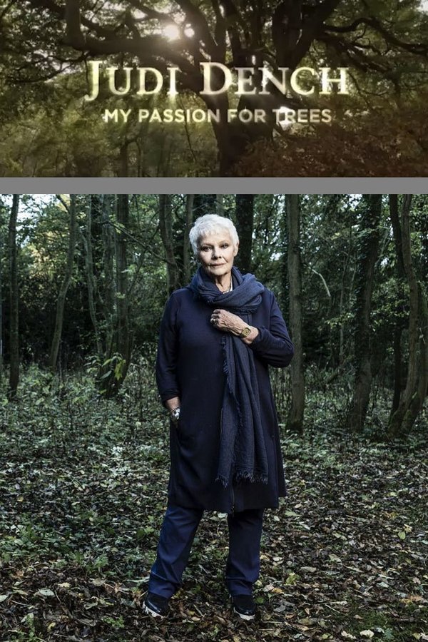 Judi Dench: My Passion For Trees