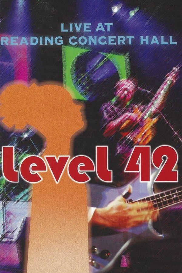 Level 42: Live At Reading Concert Hall