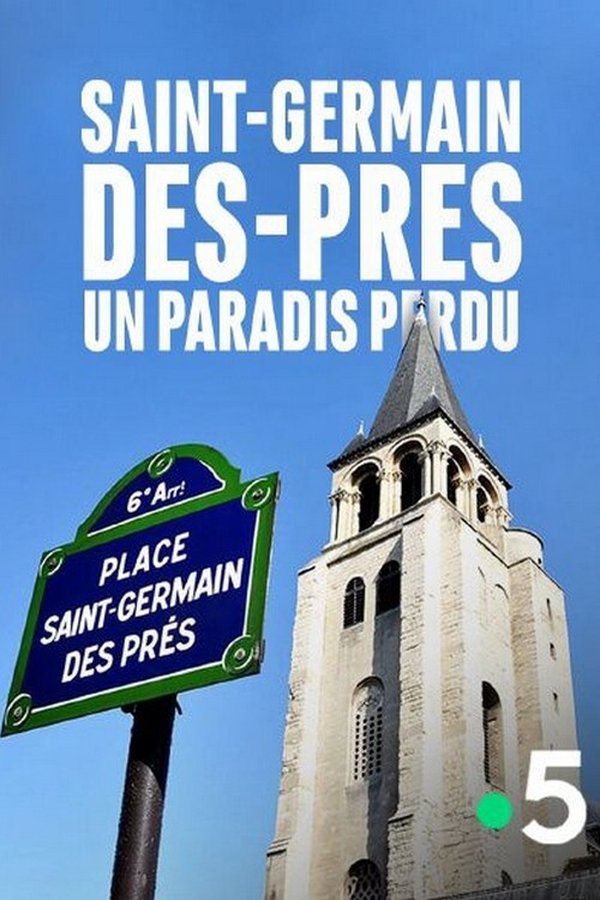 Saint-Germain-des-Prés, Un Paradis Perdu