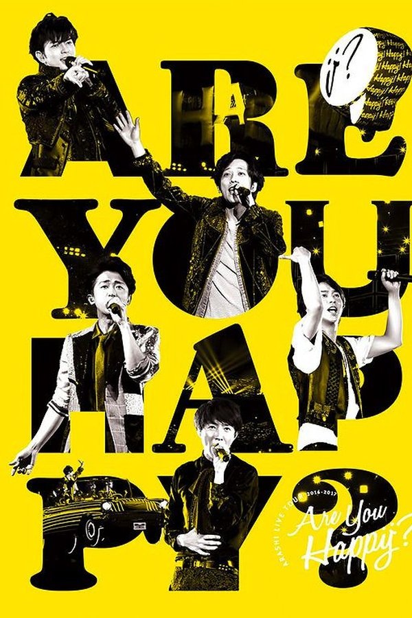 ARASHI LIVE TOUR 2016-2017 Are You Happy?
