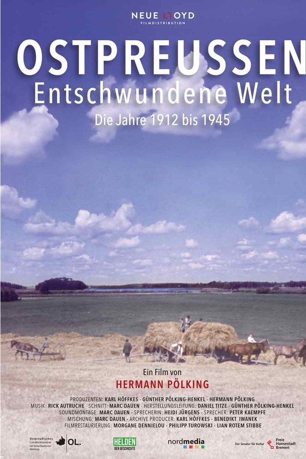 Ostpreußen – Entschwundene Welt