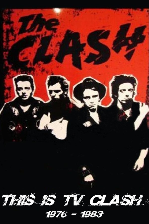 The Clash: This Is TV Clash 1977-1982