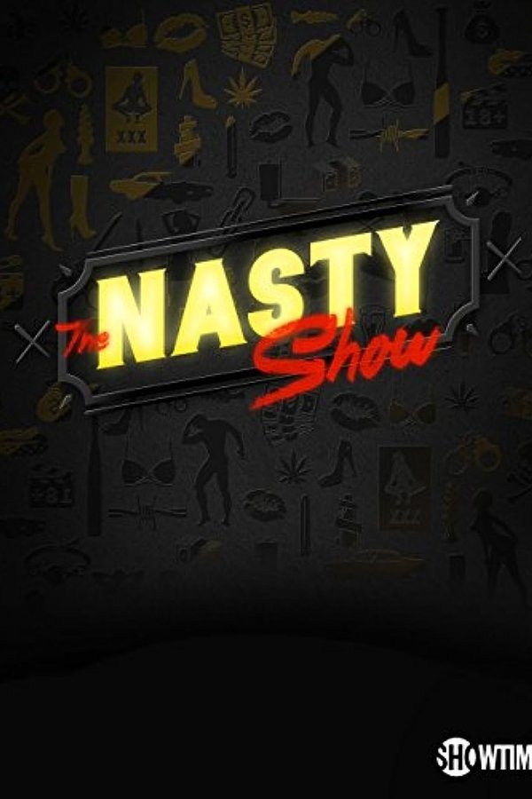 The Nasty Show Volume II Hosted By Brad Williams