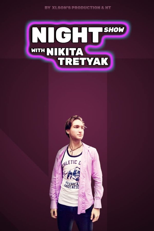 Night Show with Nikita Tretyak