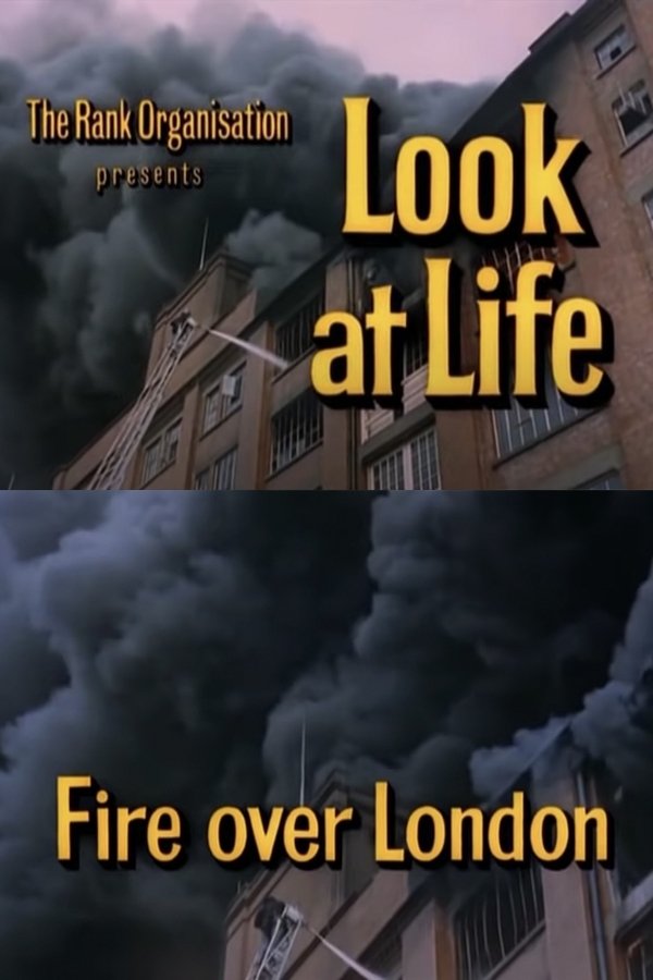 Look At Life: Fire Over London