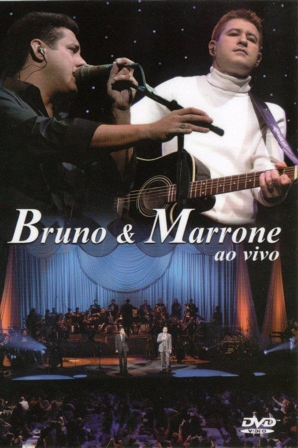 Bruno & Marrone - Ao Vivo