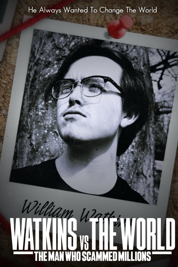 Watkins Vs The World: The Man Who Scammed Millions