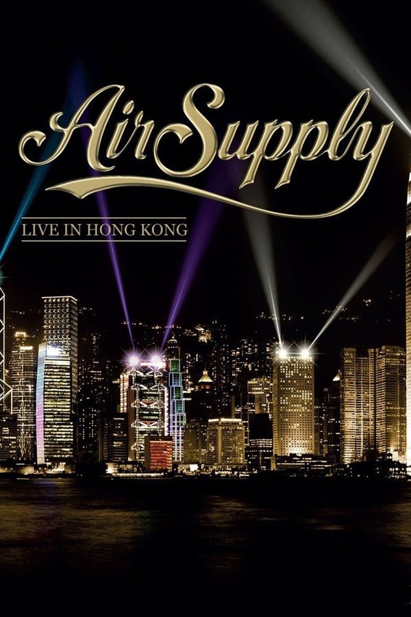 Air Supply - Live In Hong Kong