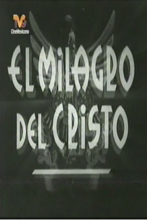 El Milagro De Cristo