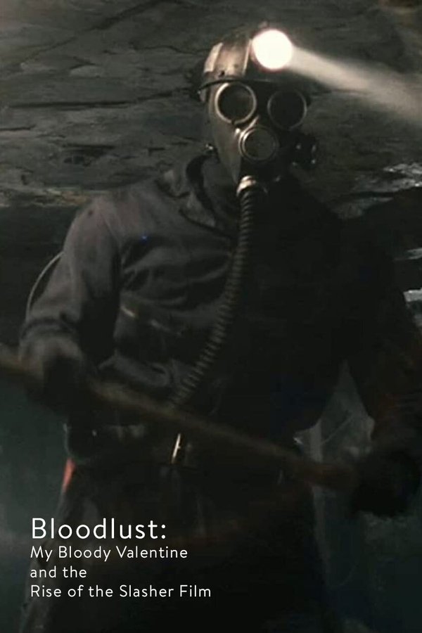 Bloodlust: My Bloody Valentine And The Rise Of The Slasher Film