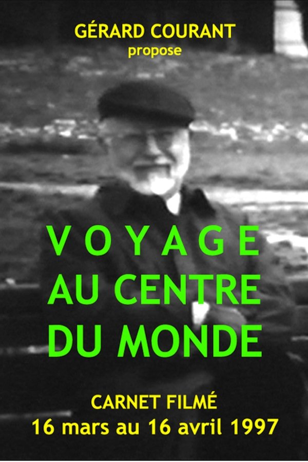 Voyage Au Centre Du Monde