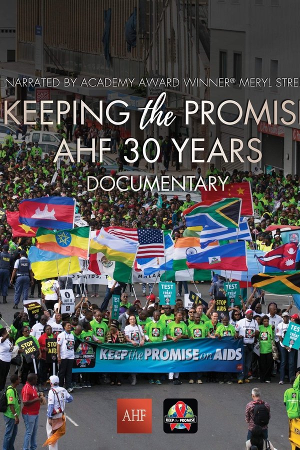 Keeping The Promise: AHF 30 Years Documentary