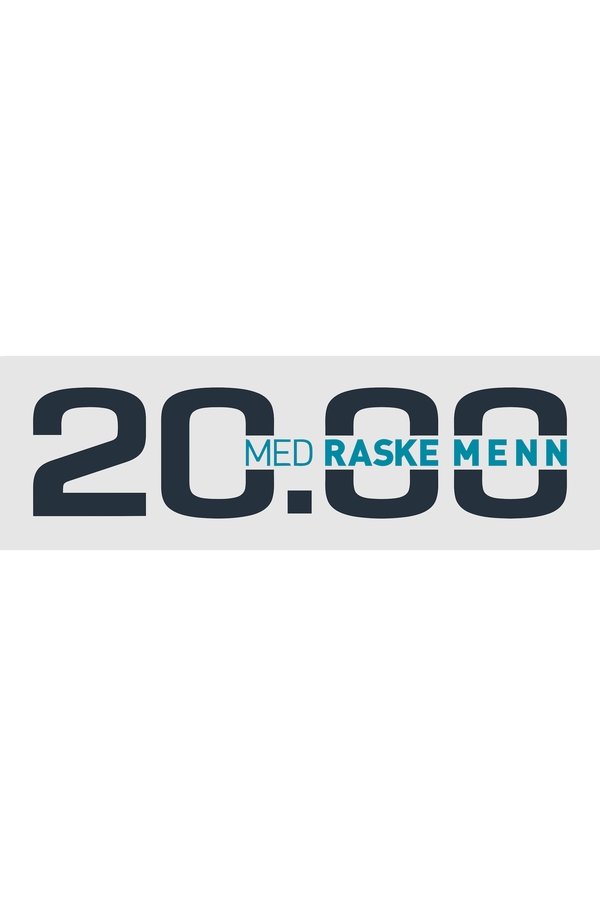 20.00 Med Raske Menn