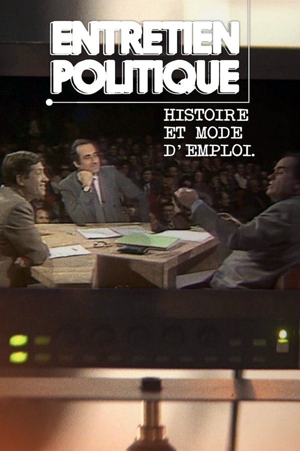 Entretien Politique : Histoire Et Mode D'emploi