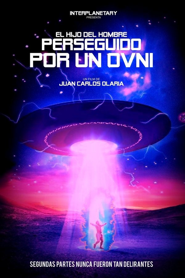 El Hijo Del Hombre Perseguido Por Un O.V.N.I.