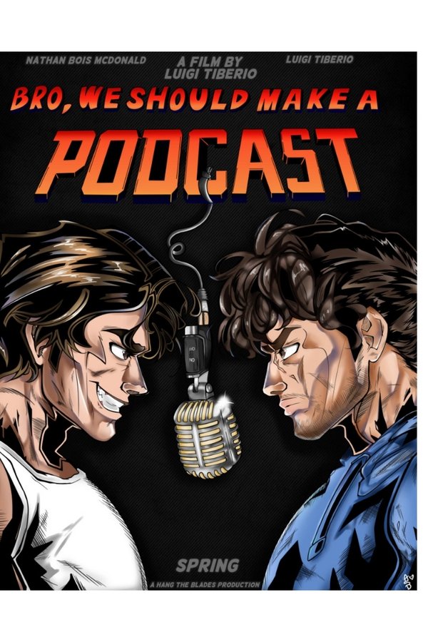 Bro, We Should Make A Podcast