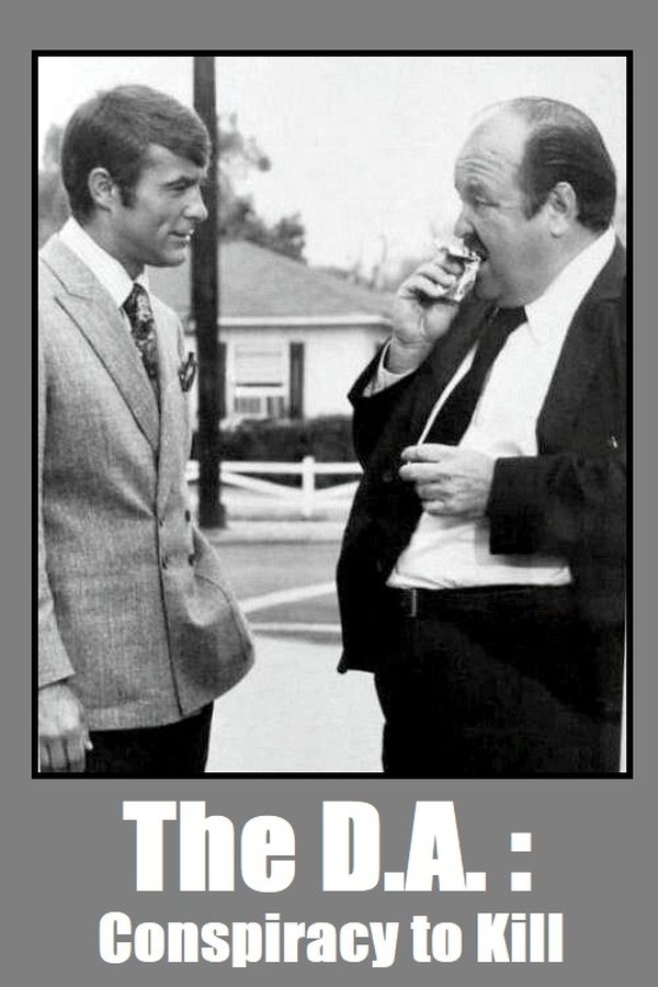 The D.A.: Conspiracy To Kill
