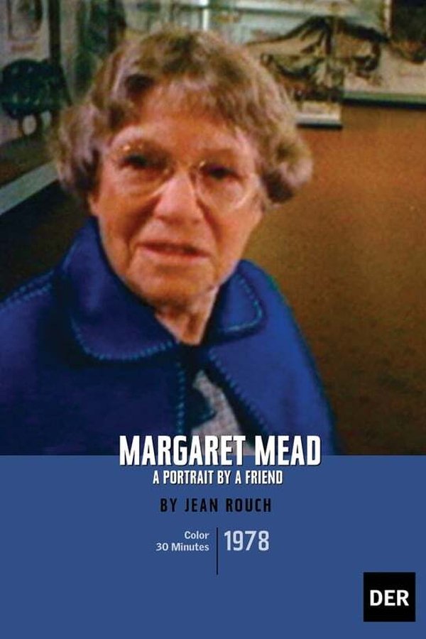 Margaret Mead: A Portrait By A Friend