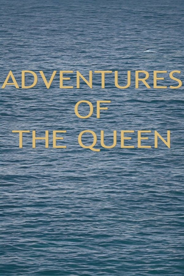 Adventures Of The Queen