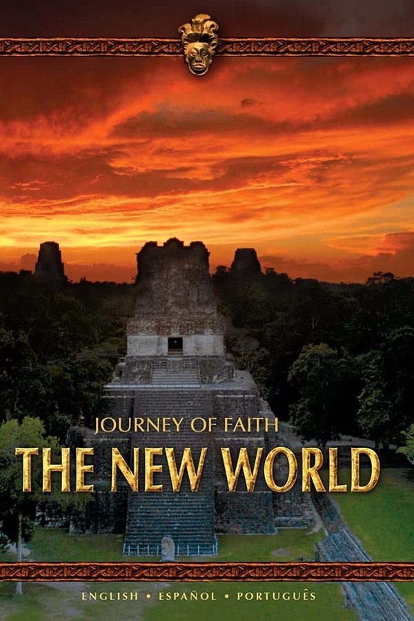 Journey Of Faith: The New World