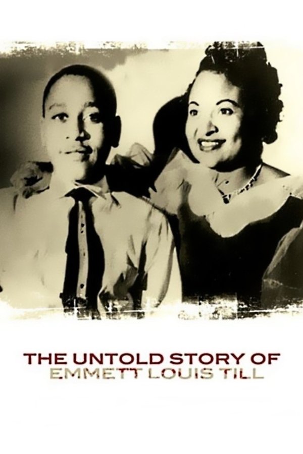 The Untold Story Of Emmett Louis Till