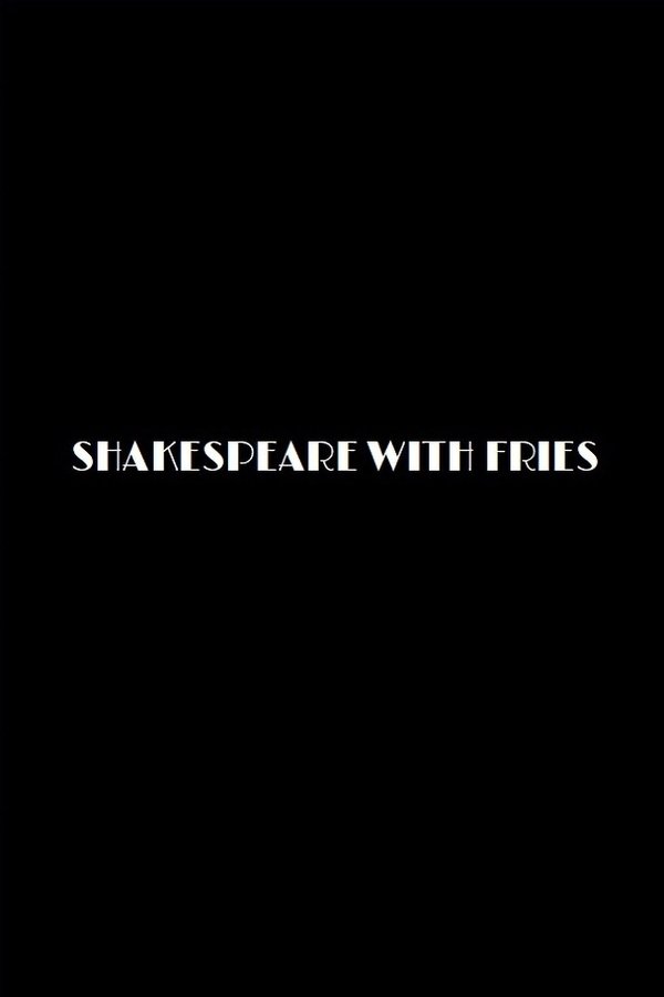 Shakespeare With Fries