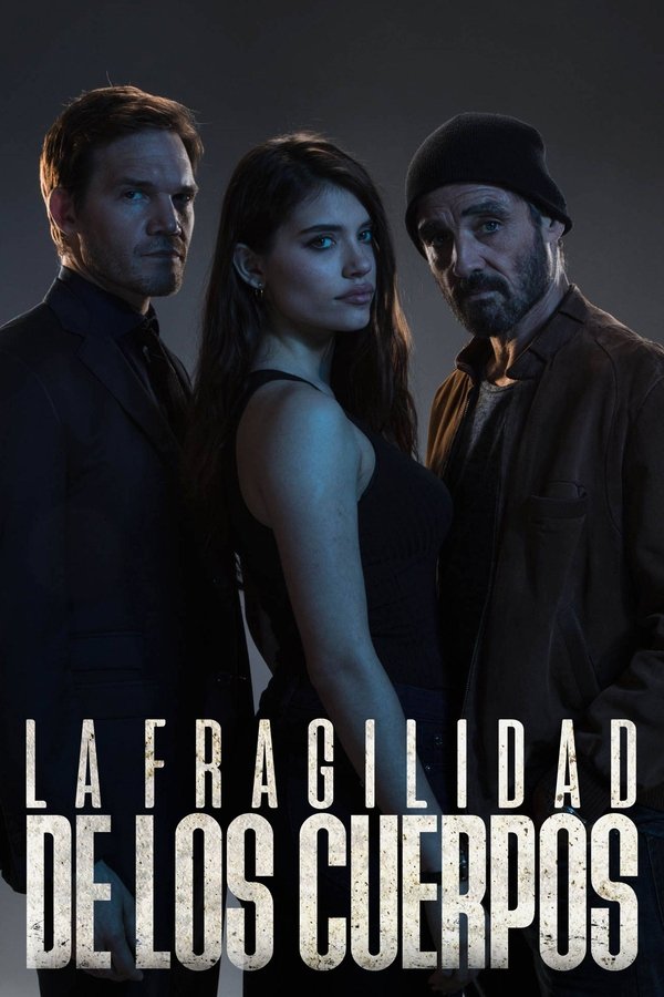 La Fragilidad De Los Cuerpos