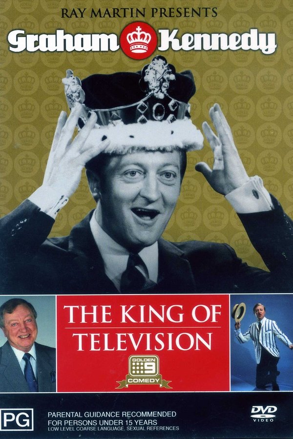 Ray Martin Presents Graham Kennedy: The King Of Television