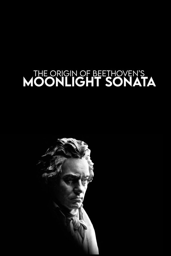 The Origin Of Beethoven's Moonlight Sonata