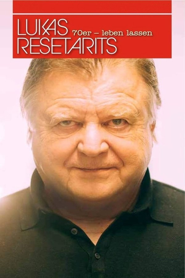 Lukas Resetarits: 70er - Leben Lassen