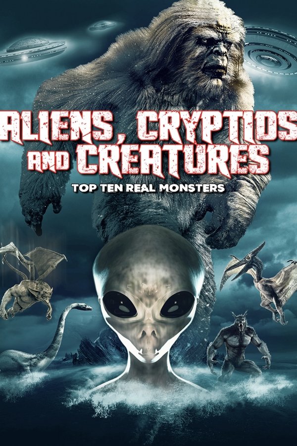 Aliens, Cryptids And Creatures: Top Ten Real Monsters