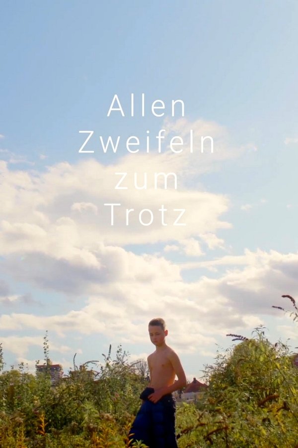 Allen Zweifeln Zum Trotz