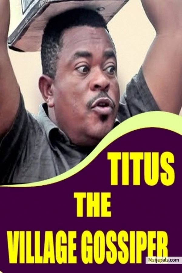 Titus The Village Gossiper