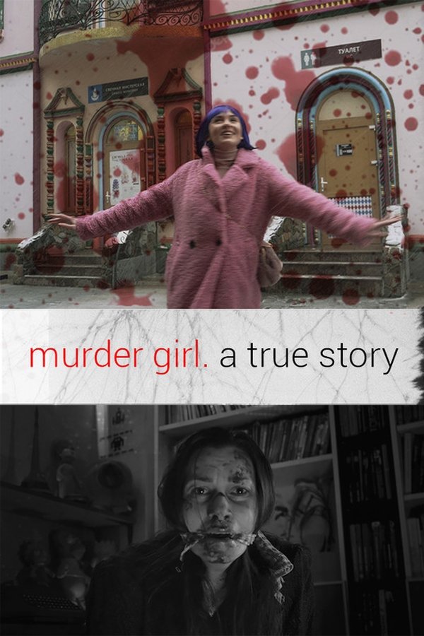 Original Title: Murder Girl. A True Story