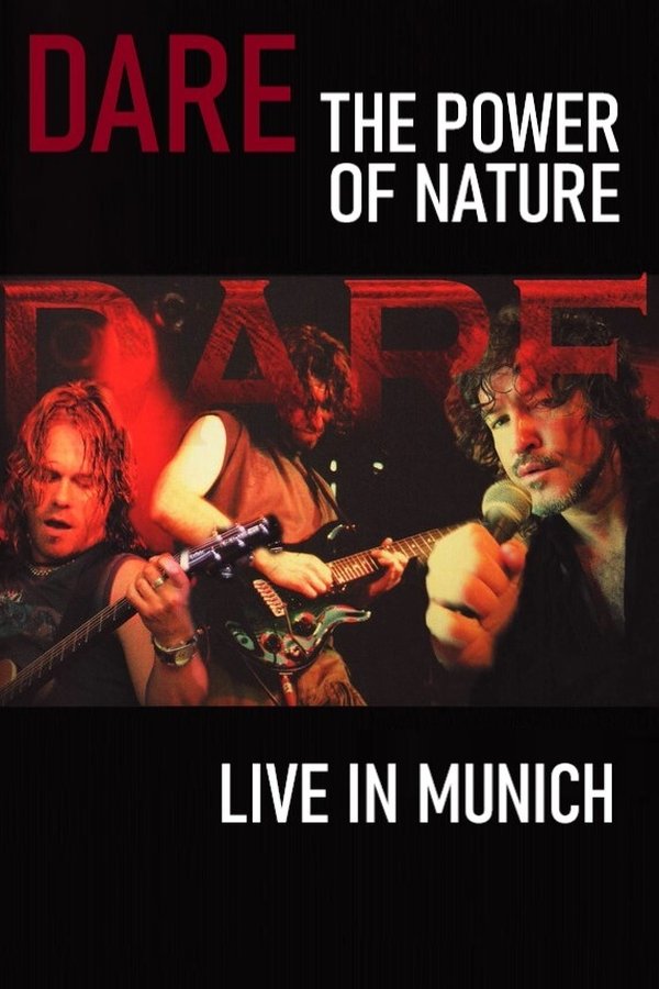 Dare - The Power Of Nature : Live In Munich